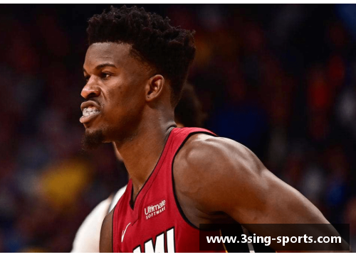 NBA明星吉米·巴特勒的职业生涯与个人成就全面解析